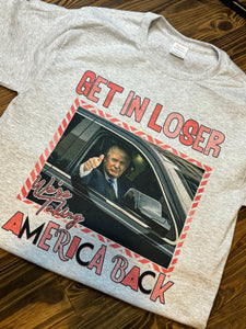 Get In Loser T-Shirt