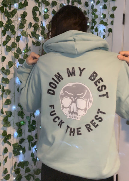 Doing My Best F The Rest Hoodie