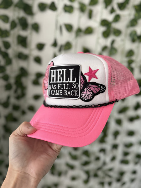 Hell Was Full Trucker Hat