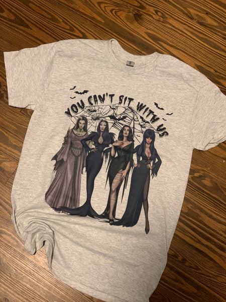 You Can’t Sit With Us T-Shirt