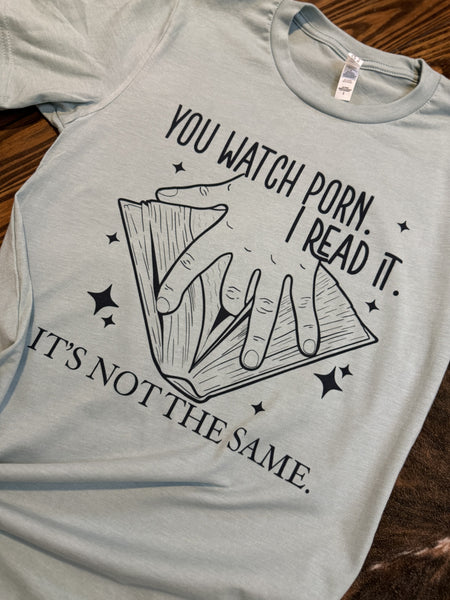 You Watch I Read It T-Shirt