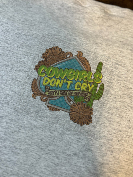 Cowgirls Don’t Cry T-Shirt