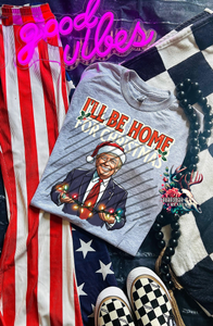 I’ll be home for Christmas T-Shirt