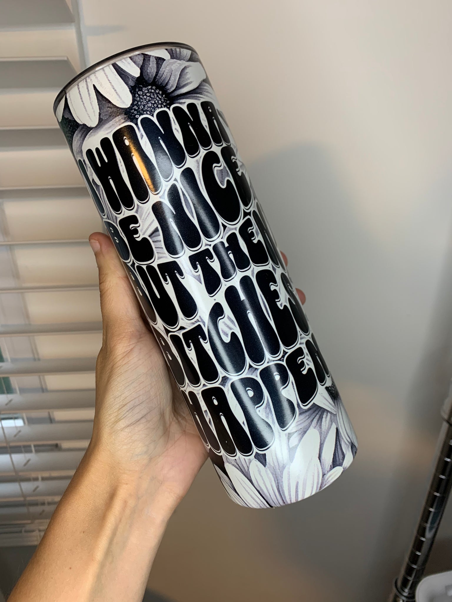 I Wanna Be Nice 20oz Sublimation Tumbler