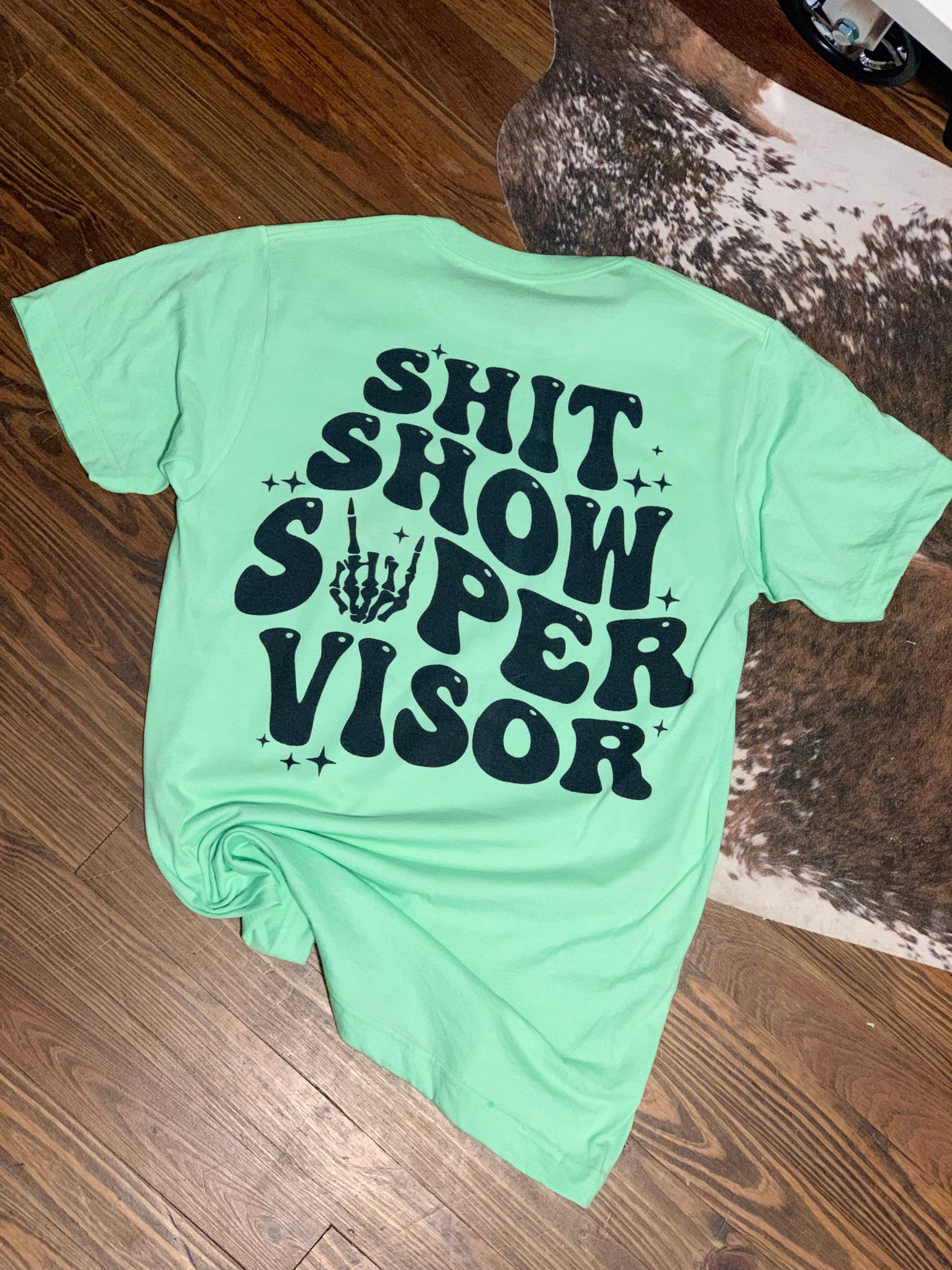 Sh*T Show Supervisor T-Shirt