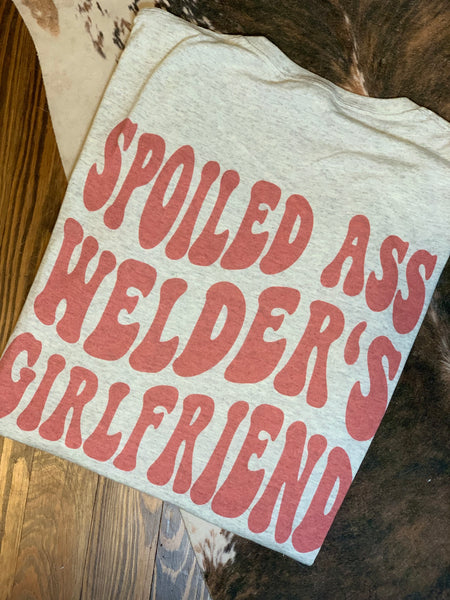 Spoiled Welders GF T-Shirt