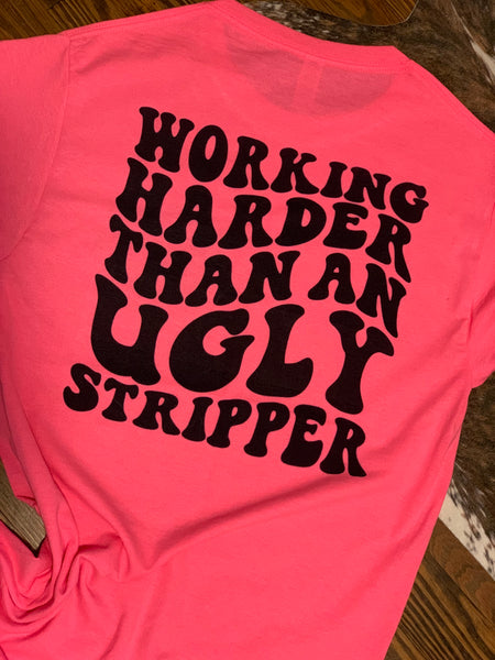 Working Harder T Shirt