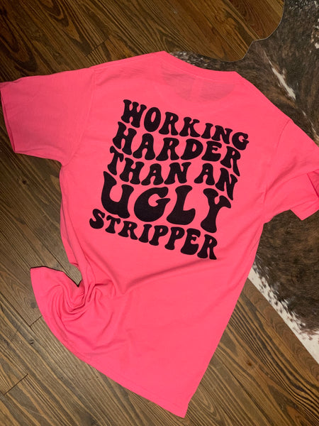 Working Harder T Shirt